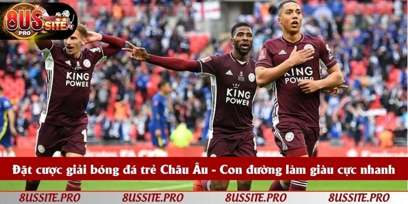 Đặt cược giải bóng đá trẻ Châu Âu