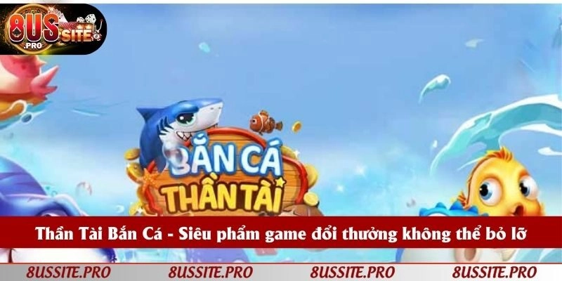 Thần Tài Bắn Cá